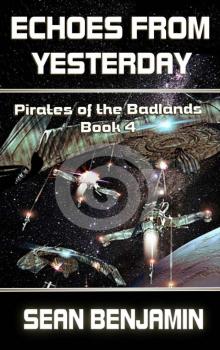 Echoes from Yesterday: Pirates of the Badlands Series Book 4 Read online
