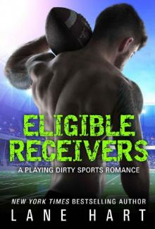 Eligible Receivers (A Playing Dirty Sports Romance Book 4) Read online