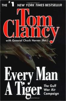 Every Man a Tiger: The Gulf War Air Campaign sic-2