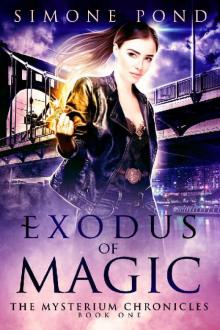 Exodus of Magic (The Mysterium Chronicles Book 1) Read online