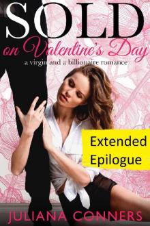 Extended Epilogue FINAL to Sold on Valentines Day Read online