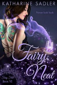 Fairy, Neat (Fairy Files Book 6) Read online