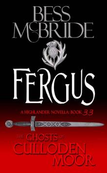 Fergus: A Highlander Romance: (The Ghosts of Culloden Moor Book 33) Read online