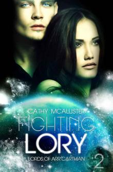 Fighting Lory (English Edition) (Lords Of Arr'Carthian 2) Read online