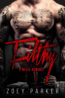 Filthy: A Mafia Romance Read online