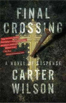 Final Crossing: A Novel of Suspense Read online