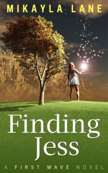 Finding Jess (First Wave) Read online
