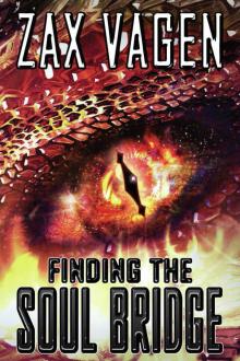 Finding The Soul Bridge (The Soul Fire Saga Book 1) Read online