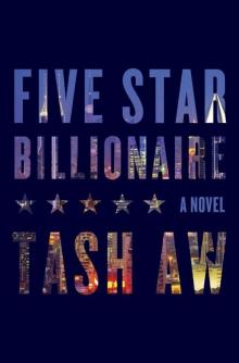 Five Star Billionaire: A Novel Read online