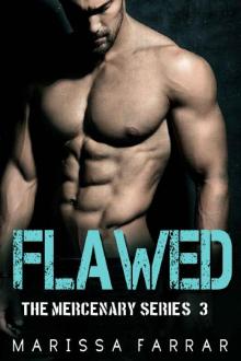 Flawed (The Mercenary Series Book 3) Read online