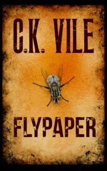 Flypaper: Dark Psychological Thriller - Book 1 Read online