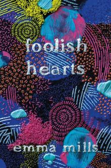 Foolish Hearts Read online