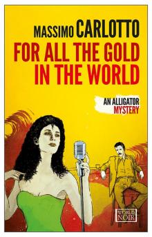 For All the Gold in the World Read online