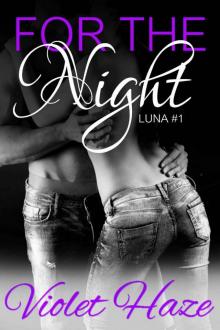For The Night (Luna, #1) Read online
