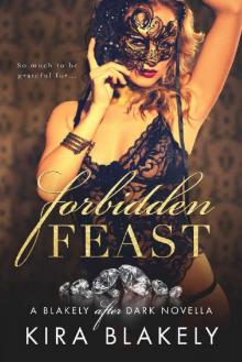 Forbidden Feast: A Blakely After Dark Novella (The Forbidden Series Book 2)
