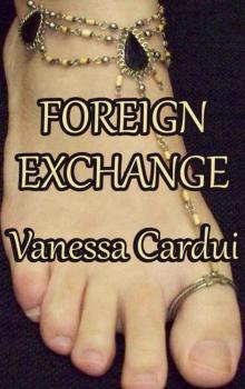 Foreign Exchange (The Concubine Chronicles Book 1) Read online