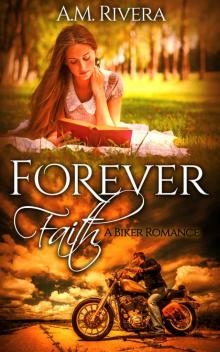 Forever Faith: A Biker Romance Read online