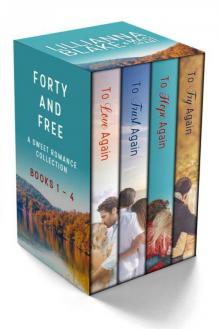 Forty and Free: A Sweet Romance Series Bundle - Books 1 - 4