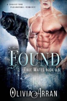 Found: True Mates Book 0.5 (BBW Wolf Shifter Romance) (A Craggstone Paranormal Romance) Read online