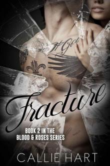 Fracture (Blood & Roses #2) Read online