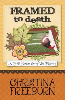 Framed to Death (A Faith Hunter Scrap This Mystery Book 4) Read online