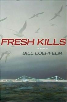 Fresh Kills Read online