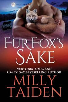 Fur Fox's Sake (Shifters Undercover Book 2) Read online