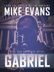 Gabriel: Only one gets out alive. Read online