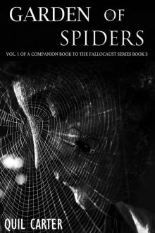 Garden of Spiders Volume 1: A Companion Book to The Fallocaust Series Book 3 Read online