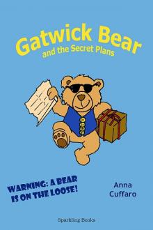 Gatwick Bear and the Secret Plans Read online