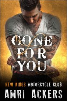 Gone For You: New Kings Motorcycle Club