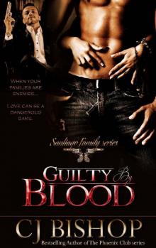 Guilty by Blood (Santiago Family) Read online