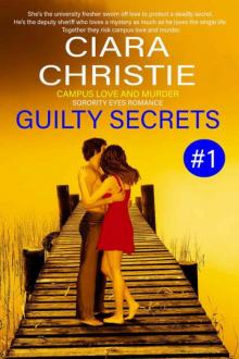 Guilty Secrets (Campus Love and Murder Sorority Eyes Romance Book 1) Read online