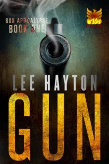 Gun (Gun Apocalypse Series Book 1) Read online