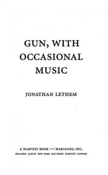 Gun, with Occasional Music Read online