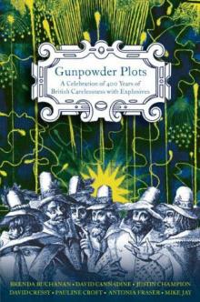 Gunpowder Plots_A Celebration of 400 Years of Bonfire Night
