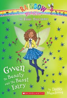 Gwen the Beauty and the Beast Fairy Read online