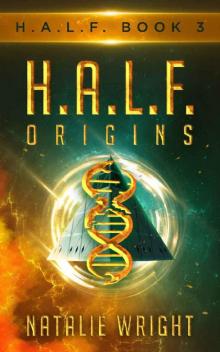H.A.L.F.: ORIGINS Read online