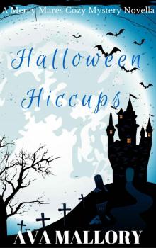 Halloween Hiccups: A Mercy Mares Cozy Mystery Novella Read online