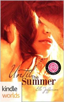 Happily Ever Alpha: Until The Summer (Kindle Worlds Novella) Read online