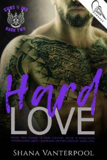 Hard Love (Guns & Ink Book 2) Read online