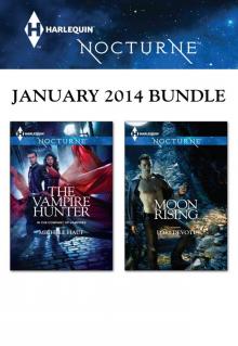 Harlequin Nocturne January 2014 Bundle: The Vampire HunterMoon Rising