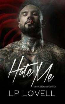 Hate Me (Collateral Book 1) Read online