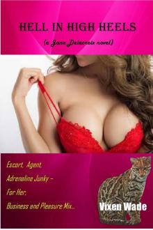 Hell In High Heels --- A Jane Delacroix erotic novel: Sex, Sin, and Slaughter in Southern California Read online