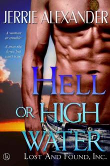 Hell Or High Water (Lost and Found, Inc.) Read online