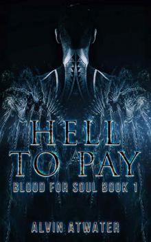 Hell to Pay (Blood for Soul Book 1) Read online