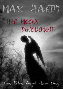 Her Moons Denouement (Fallen Angels Book 2) Read online