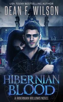 Hibernian Blood (A Vampire Urban Fantasy) (Hibernian Hollows Book 1) Read online