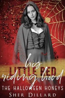 His Little Red Riding Hood (Halloween Honeys Book 2) Read online
