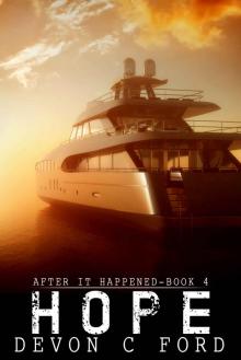 Hope: After It Happened Book 4 Read online